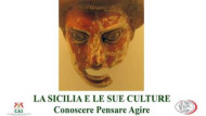 La Sicilia e le sue culture…… Conoscere, Pensare ed Agire