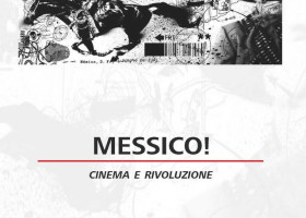 MESSICO! CINEMA E RIVOLUZIONE