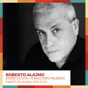 Storie di Città - Roberto Alajmo - Vi racconto  Palermo